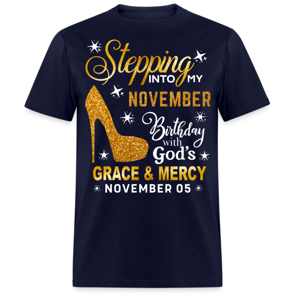 STEPPING INTO MY NOVEMBER 05 BIRTHDAY UNISEX SHIRT
