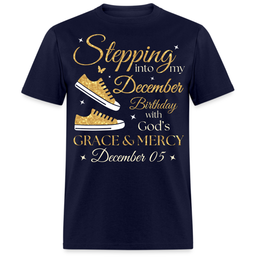 STEPPING INTO MY DECEMBER 05 BIRTHDAY UNISEX SHIRT