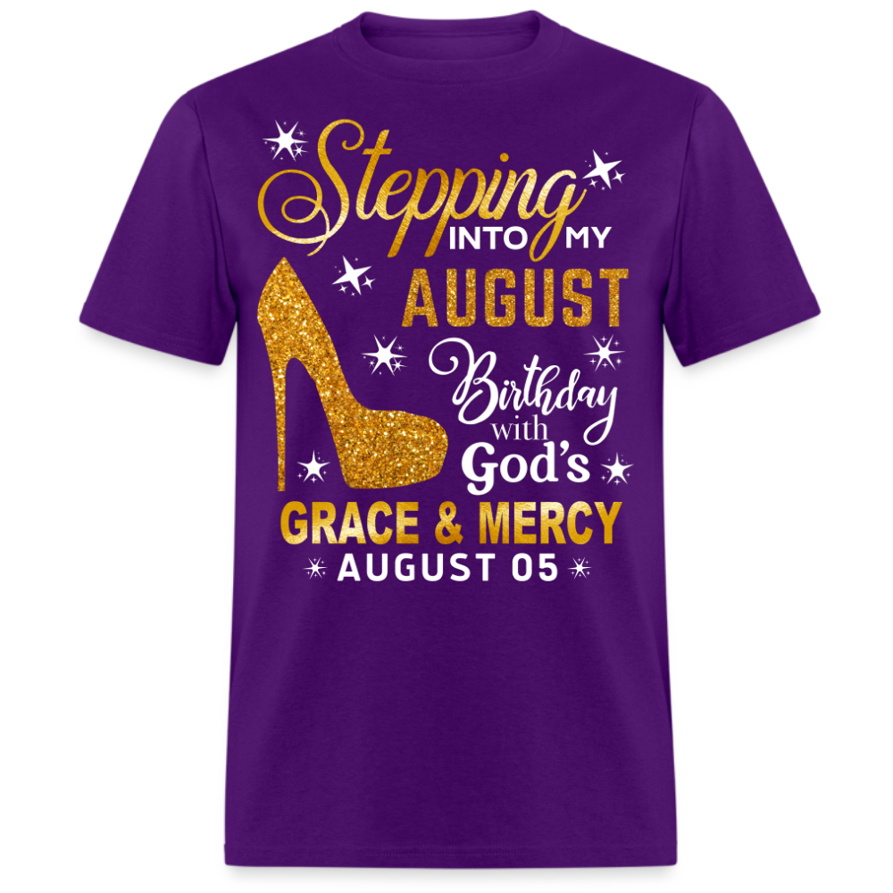 STEPPING INTO MY AUGUST 05 BIRTHDAY UNISEX SHIRT