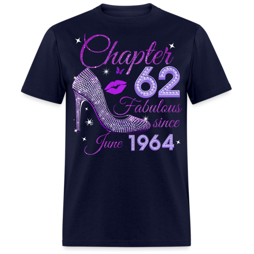 CHAPTER 62 FABULOUS SINCE JUNE 1964 UNISEX SHIRT