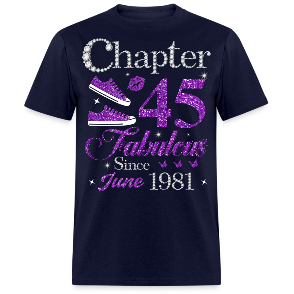 CHAPTER 45 FABULOUS SINCE JUNE 1981 UNISEX SHIRT