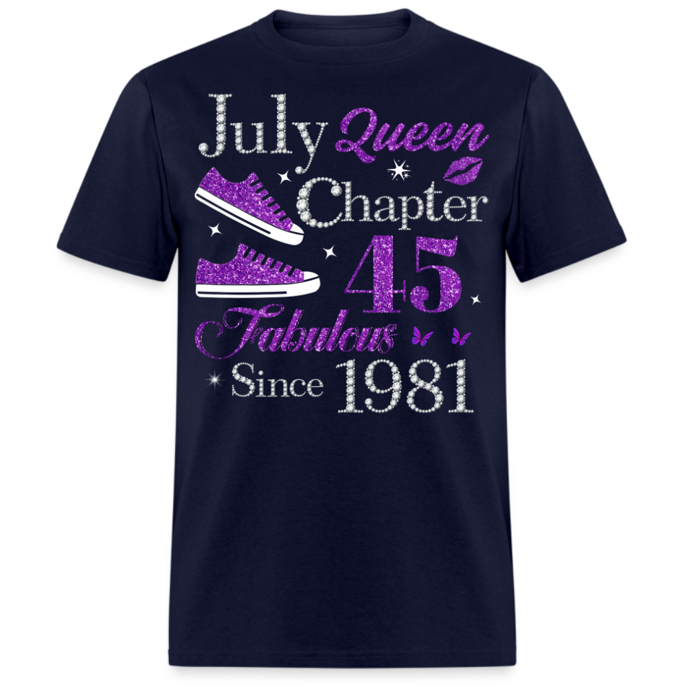JULY QUEEN CHAPTER 45 FAB SINCE 1981 UNISEX SHIRT