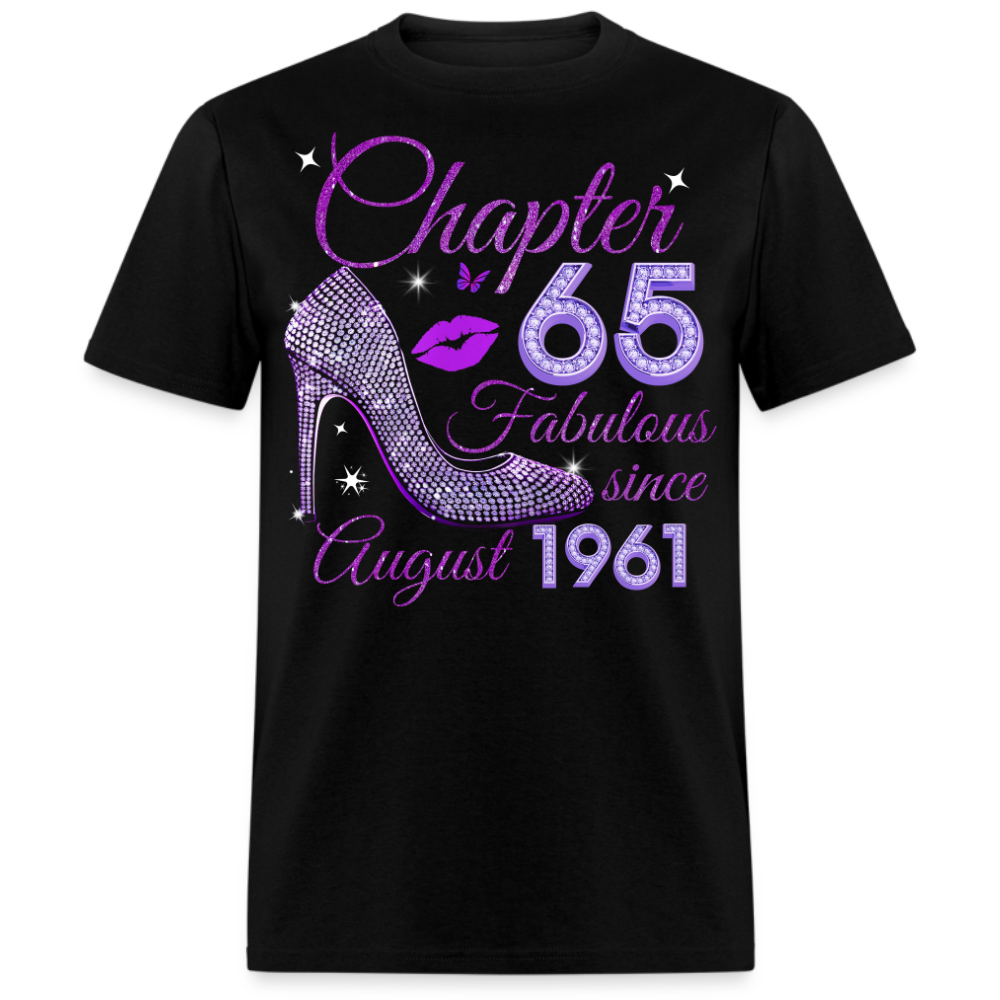 CHAPTER 65 FABULOUS SINCE AUGUST 1961 UNISEX SHIRT