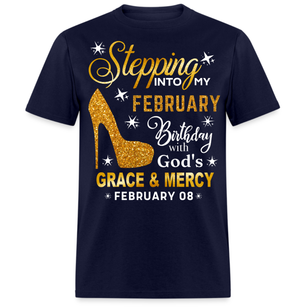 STEPPING INTO MY FEBRUARY 08 BIRTHDAY UNISEX SHIRT