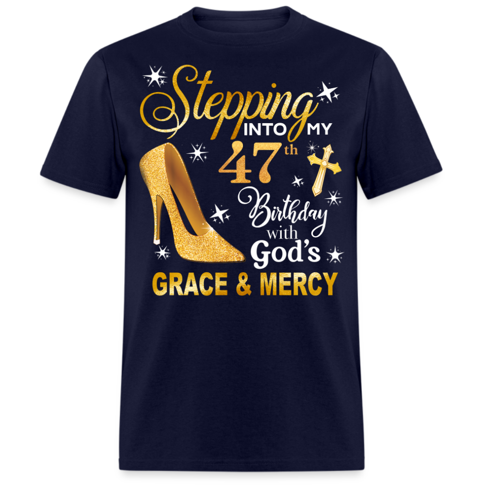 STEPPING INTO MY 47 BDAY UNISEX SHIRT
