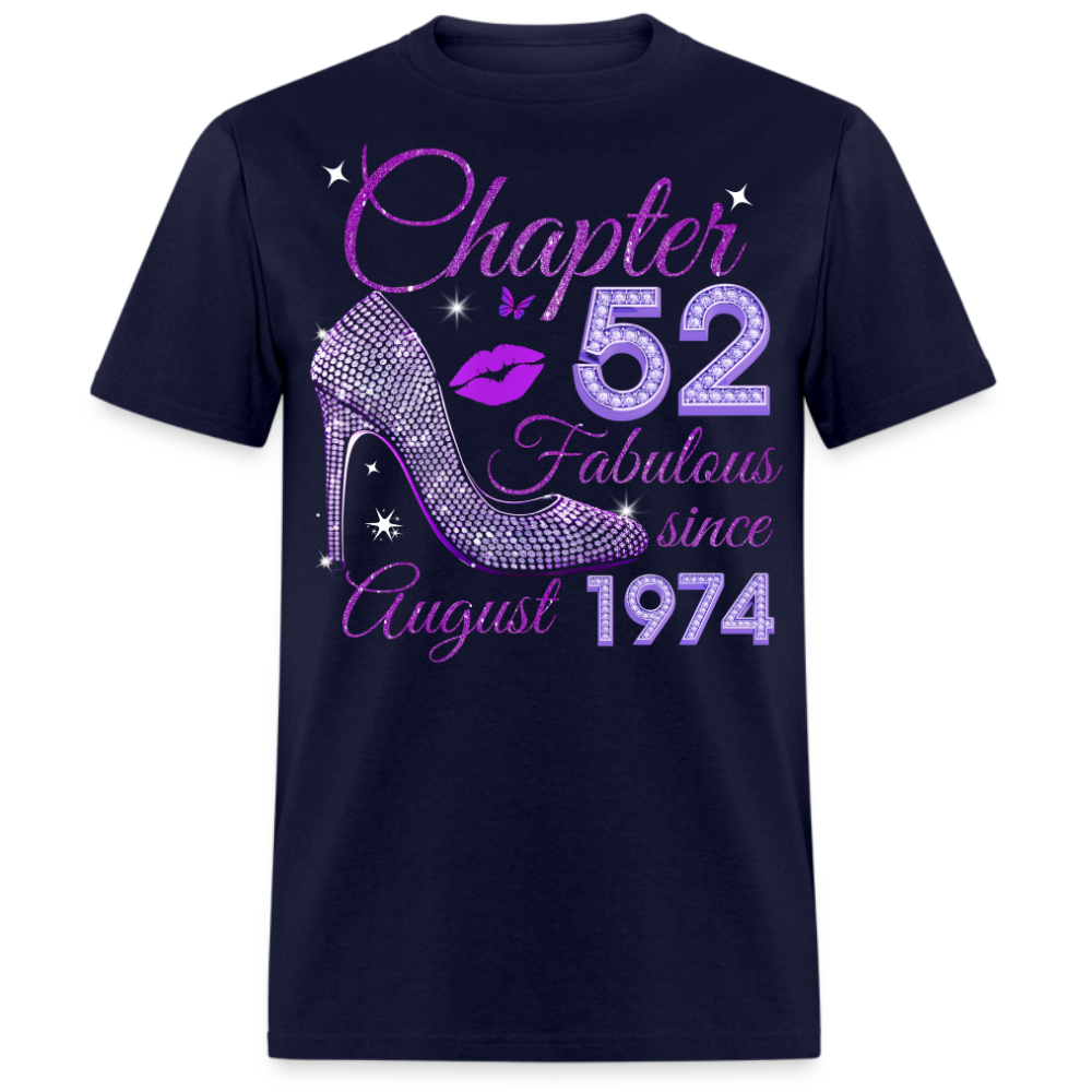 CHAPTER 52 FABULOUS SINCE AUGUST 1974 UNISEX SHIRT