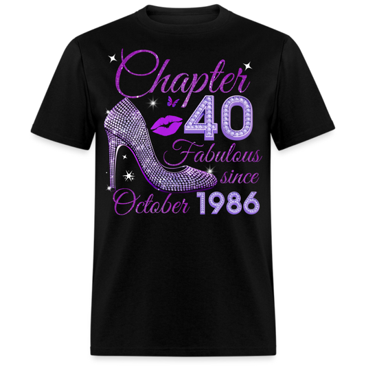 CHAPTER 40 FABULOUS SINCE OCTOBER 1986 UNISEX SHIRT