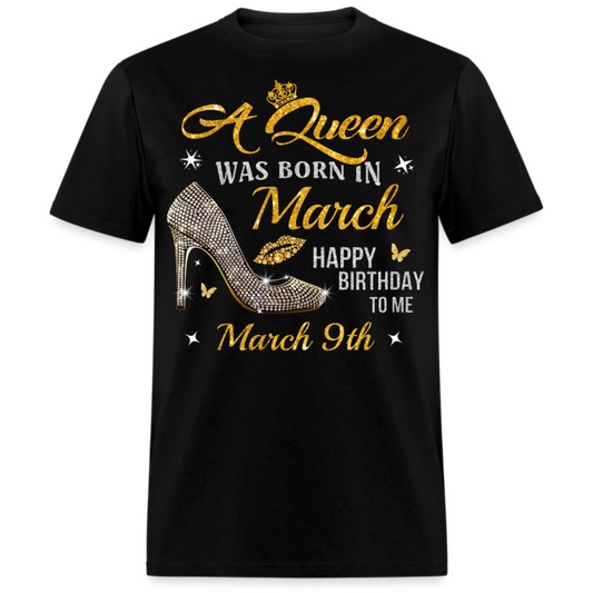A QUEEN WAS BORN ON MARCH 9TH UNISEX SHIRT